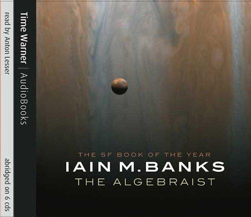 Iain M. Banks: The Algebraist (2004, Time Warner AudioBooks)