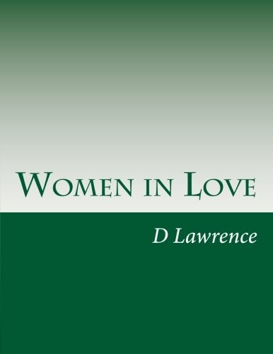 D. H. Lawrence: Women in Love (Paperback, 2014, CreateSpace Independent Publishing Platform)
