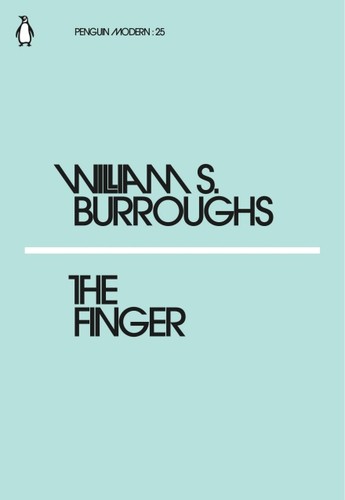 William S. Burroughs: The Finger (Paperback, 2018, Penguin Random House)
