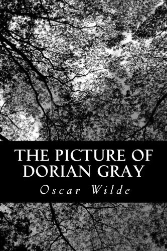 Oscar Wilde: The Picture of Dorian Gray (Paperback, 2012, CreateSpace Independent Publishing Platform)