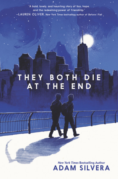 Adam Silvera: They Both Die at the End (2018, HarperCollins Publishers)
