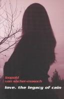 Leopold Ritter von Sacher-Masoch: Love (Paperback, 2003, Ariadne Press (CA))