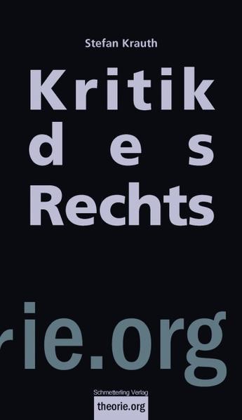 Stefan Krauth: Kritik des Rechts (Paperback, German language, 2013, Schmetterling Verlag)