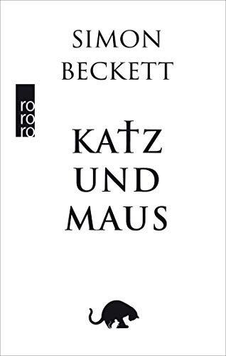 Simon Beckett: Katz und Maus (Hardcover, 2016, Rowohlt Taschenbuch)