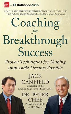Jack Canfield, Peter Chee, Read by Eli Woods: Coaching for Breakthrough Success (2015)