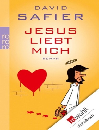 David Safier: Jesus liebt mich (German language, 2008, Kindler)