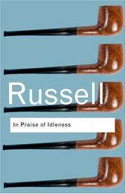 Bertrand Russell: In praise of idleness and other essays (2004, Routledge)
