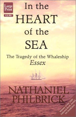 Nathaniel Philbrick: In the Heart of the Sea (Paperback, 2001, Large Print Press)