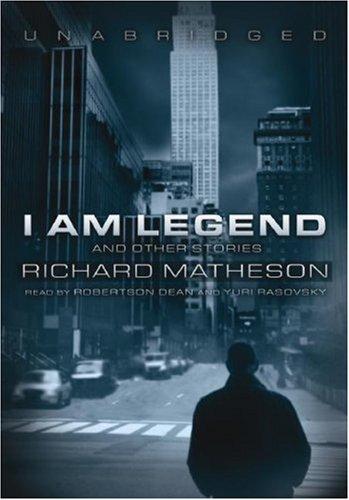 Richard Matheson: I Am Legend (AudiobookFormat, 2007, Blackstone Audiobooks)