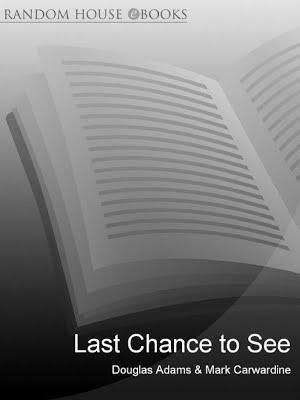 Douglas Adams: Last Chance To See