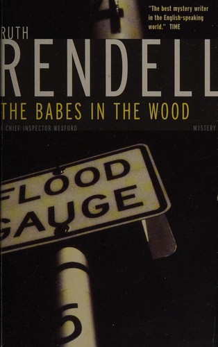 Ruth Rendell: The babes in the wood (2003, Seal Books)