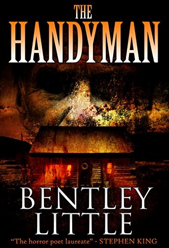 Bentley Little: The Handyman (2017, Cemetery Dance Pubns)