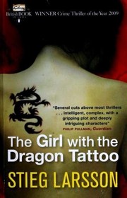 Stieg Larsson: The Girl with the Dragon Tattoo (2008, Maclehose Press)