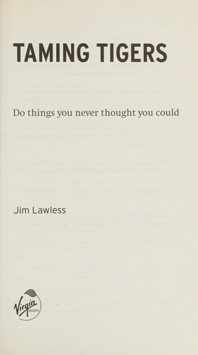 Jim Lawless: Taming Tigers (2012, Penguin Random House)