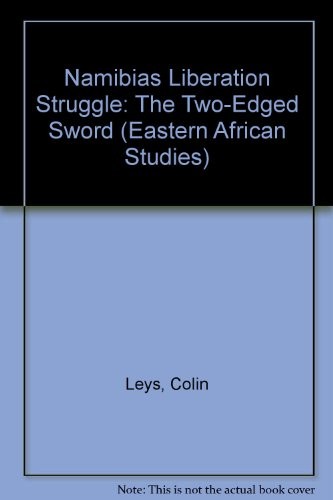 Colin Leys: Namibia's liberation struggle (1995, J. Curry, Ohio University Press)