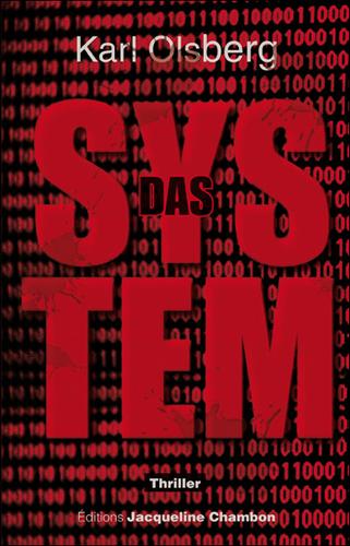 Karl Olsberg: Das System (French language, 2009, Actes Sud)