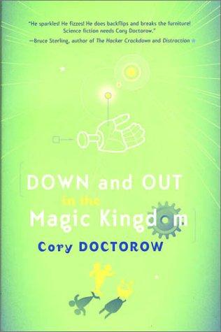 Down and out in the Magic Kingdom (2003, Tor)