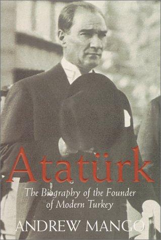 Andrew Mango: Ataturk (Hardcover, 2000, Overlook Hardcover)