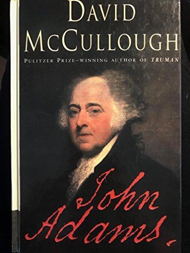 David McCullough: John Adams (2001, Thorndike Press)