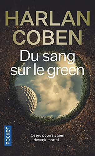 Harlan Coben: Du sang sur le green (French language, 2011, Presses Pocket)