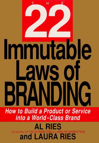 Al Ries: The 22 immutable laws of branding (1998, HarperBusiness)