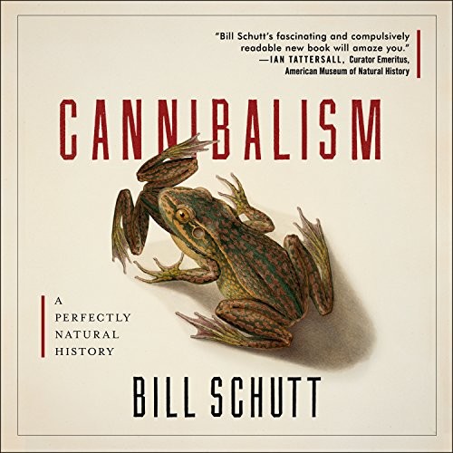 Tom Perkins, Bill Schutt: Cannibalism (AudiobookFormat, HighBridge Audio)