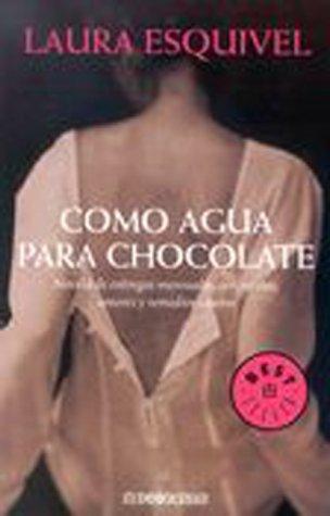 Laura Esquivel: Como Agua Para Chocolate (Paperback, 2003, Planeta)