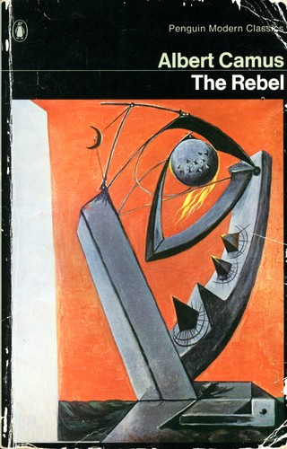 Albert Camus: The Rebel (1981, Penguin Books in association with Hamish Hamilton)