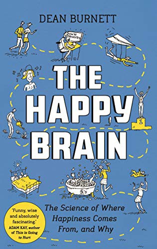 Dean Burnett: The Happy Brain (Paperback, Guardian Faber)