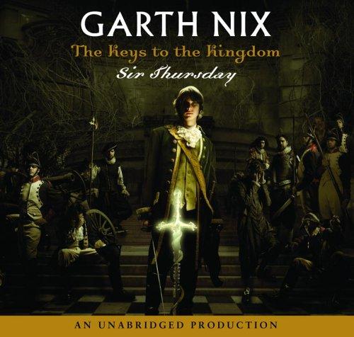 Garth Nix: Sir Thursday (AudiobookFormat, 2006, Listening Library)