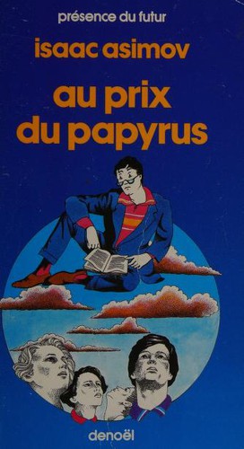 Isaac Asimov: Au prix du papyrus (French language, 1985, Denoël)