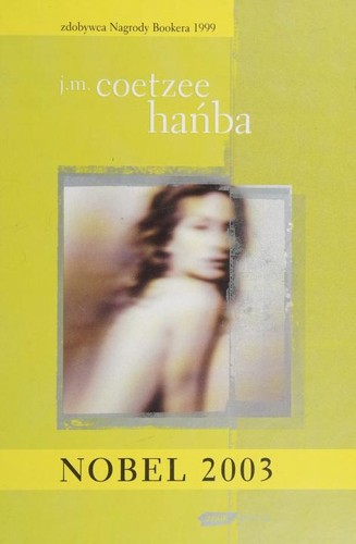 J. M. Coetzee: Hańba (Paperback, Polish language, 2003, Wydawnictwo Znak)