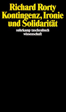 Richard Rorty: Kontingenz, Ironie und Solidarität. (Paperback, German language, 1992, Suhrkamp)