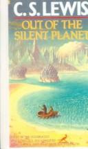 C. S. Lewis: Out of the Silent Planet (1999, Tandem Library)