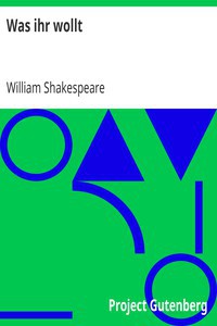 William Shakespeare: Was ihr wollt (German language, 2004, Project Gutenberg)