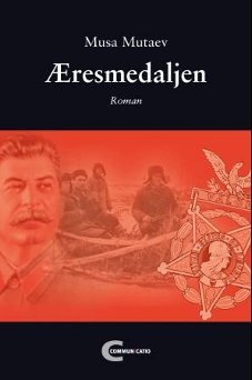 Musa Mutaev, Alf B. Glad: Æresmedaljen (Norwegian language, 2011)