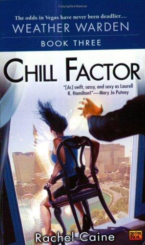 Rachel Caine: Chill factor (2005, New American Library)