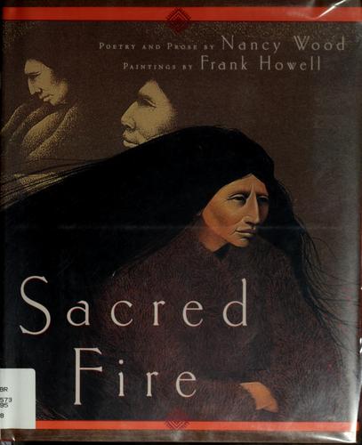 Nancy C. Wood: Sacred fire (1998, Doubleday)