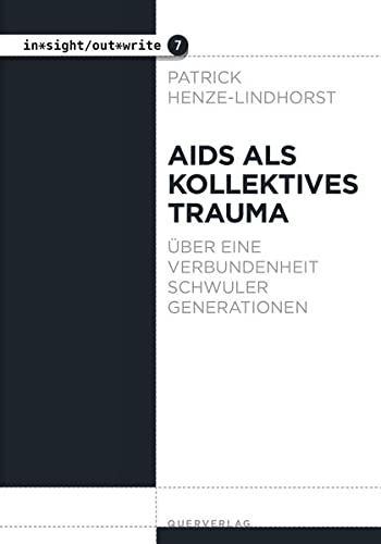 Patrick Henze-Lindhorst: AIDS als kollektives Trauma (Paperback, Deutsch language, 2022, Querverlag)