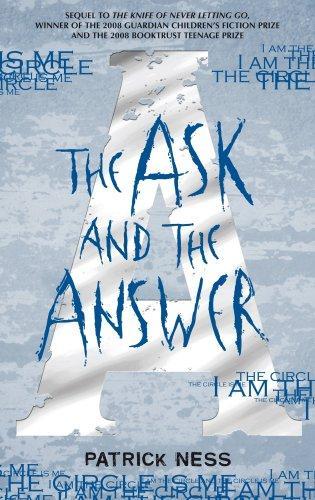 Patrick Ness: The Ask and the Answer (Chaos Walking, #2) (2009)