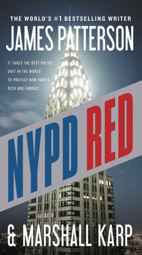 James Patterson, Marshall Karp: NYPD Red (2012, Little Brown & Company)