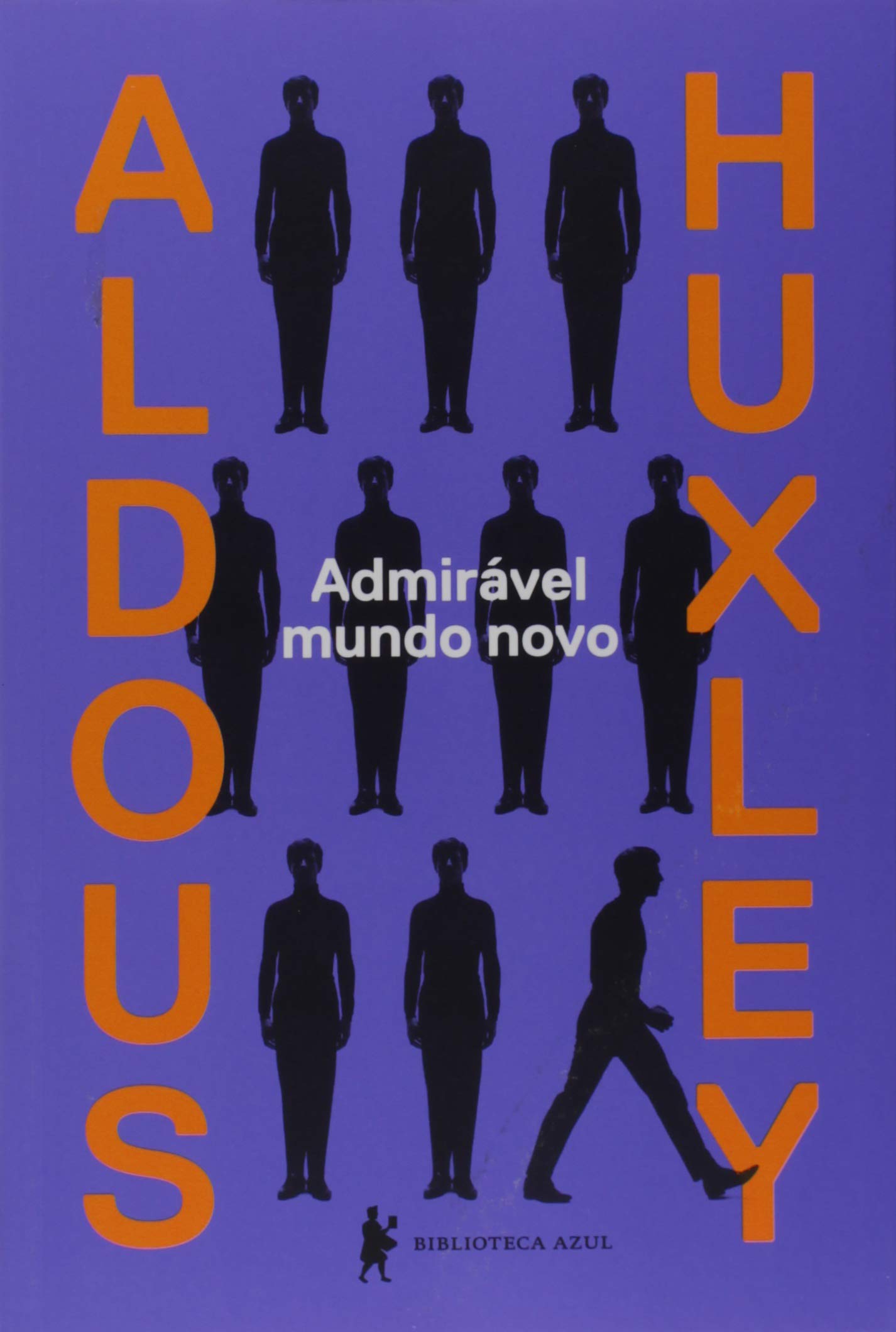 Aldous Huxley: Admirável mundo novo (Português language, 2014, Biblioteca Azul)