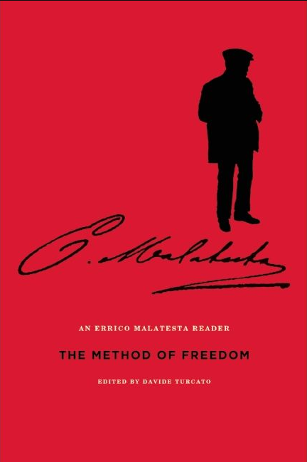 Errico Malatesta: The Method of Freedom (Paperback, 2014, AK Press)