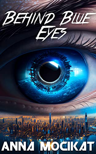 Anna Mocikat: Behind Blue Eyes (EBook, German language, 2023)