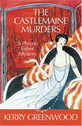 Kerry Greenwood: Castlemaine Murders, The (Paperback, 2006, Poisoned Pen Press)