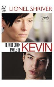 Lionel Shriver: Il faut qu'on parle de Kevin (French language)