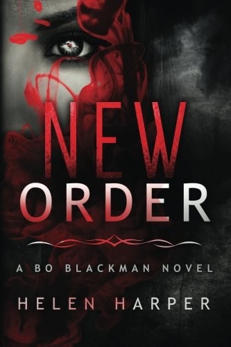 Helen Harper: New Order (Bo Blackman) (Volume 2) (2014, CreateSpace Independent Publishing Platform)