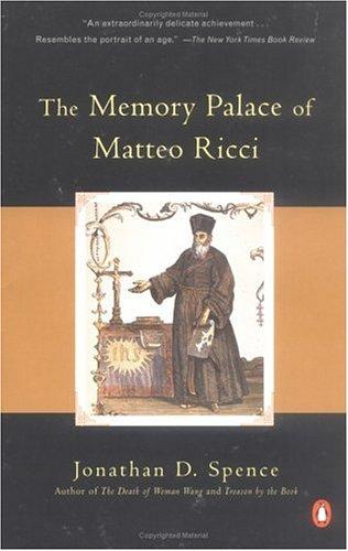 Jonathan D. Spence: The memory palace of Matteo Ricci (1985, Penguin Books)