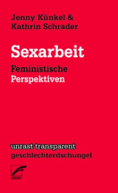Kathrin Schrader, Jenny Künkel: Sexarbeit (Paperback, Deutsch language, Unrast)
