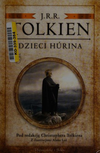 J.R.R. Tolkien: Dzieci Húrina (Polish language, 2018, Prószyński i S- ka)